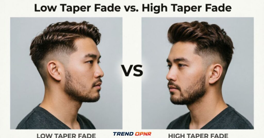 Low Taper Fade vs. High Taper Fade
