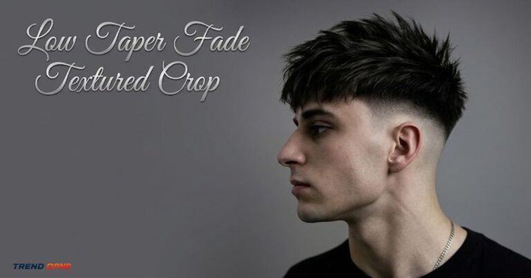 Low Taper Fade Textured Crop
