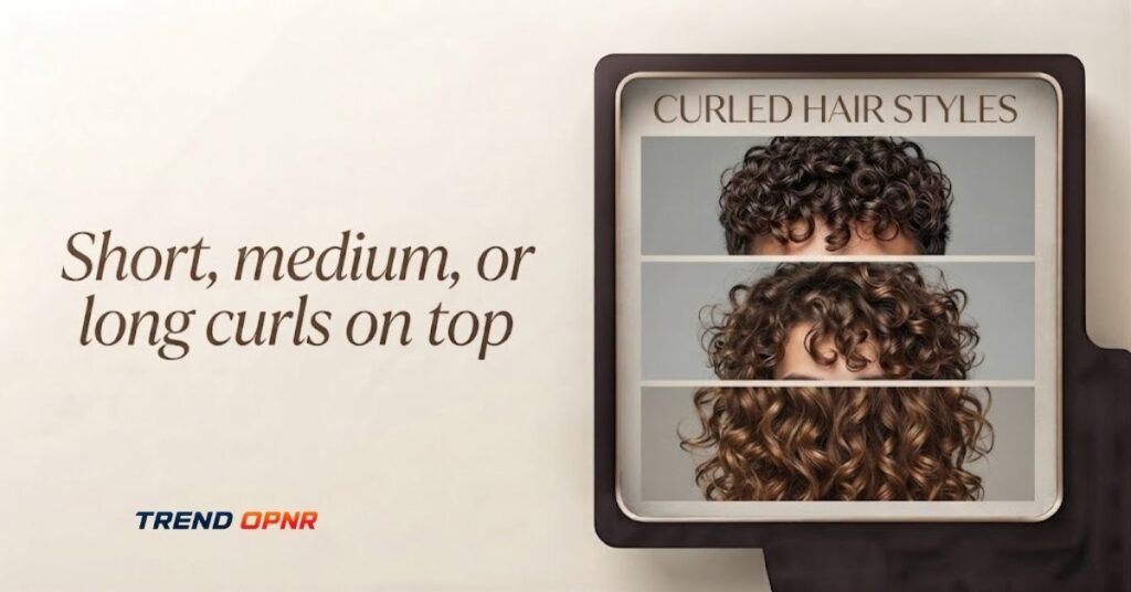 Short, medium, or long curls on top